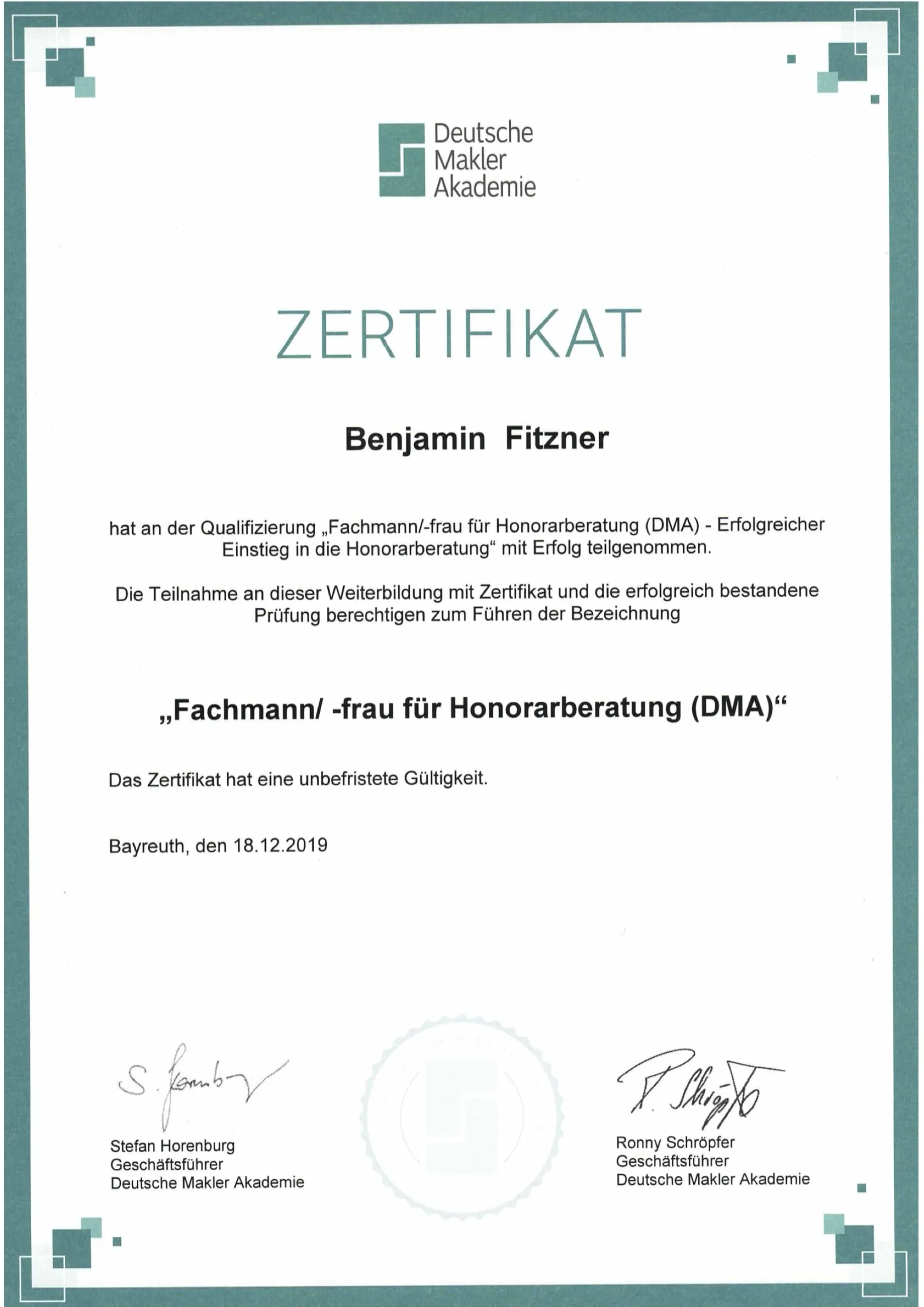 Zertifikat der Deutschen Makler Akademie für Benjamin Fitzner: Fachmann/-frau für Honorarberatung (DMA), Bayreuth, 18.12.2019